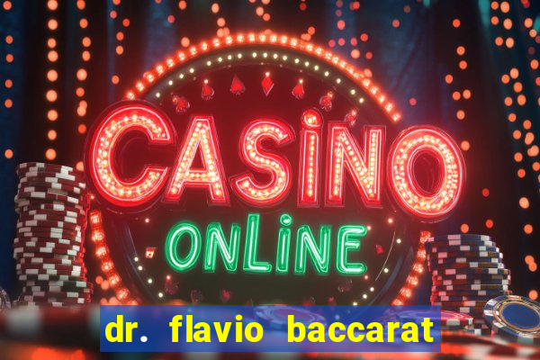 dr. flavio baccarat franco montoro