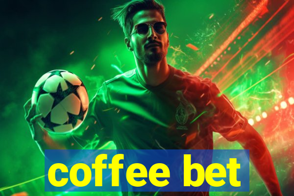 coffee bet