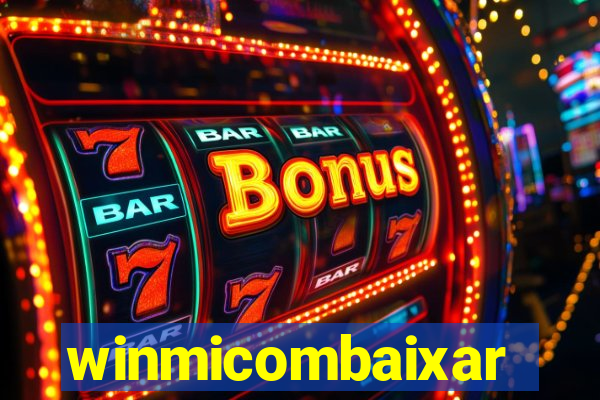 winmicombaixar