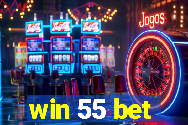win 55 bet