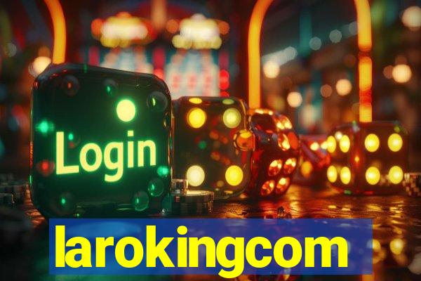 larokingcom