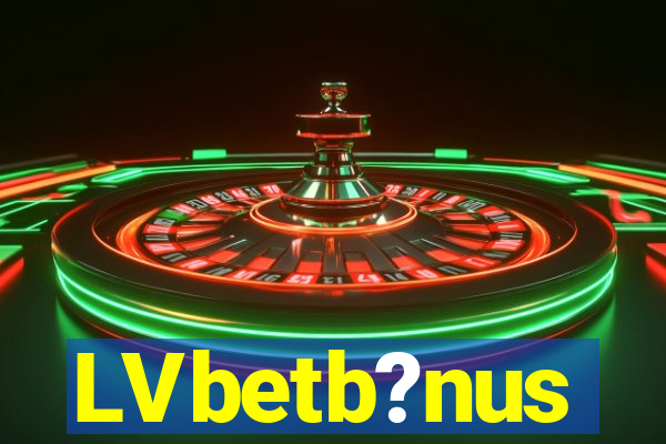 LVbetb?nus