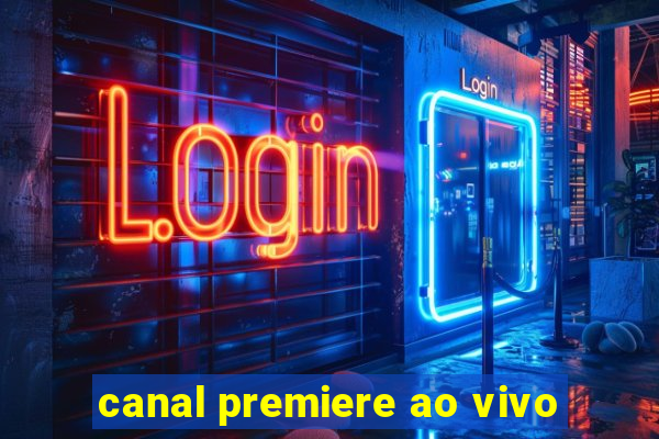canal premiere ao vivo