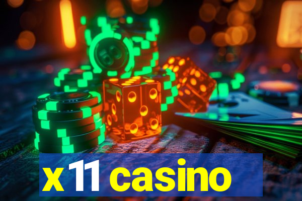 x11 casino