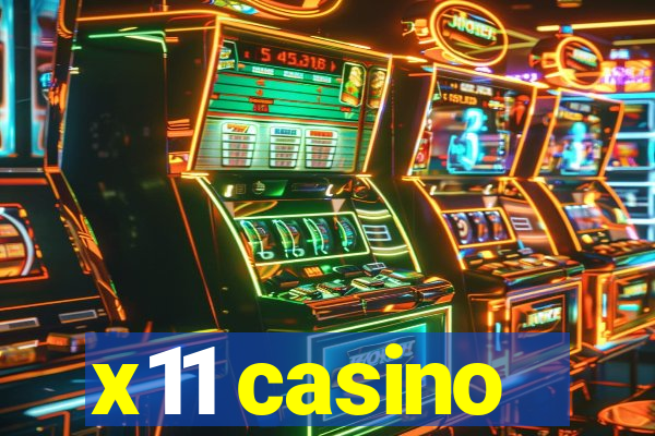 x11 casino