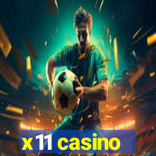 x11 casino