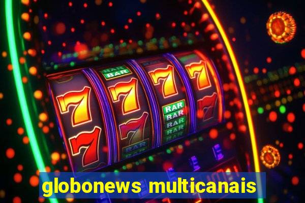 globonews multicanais