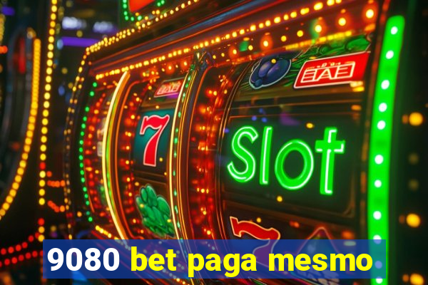 9080 bet paga mesmo