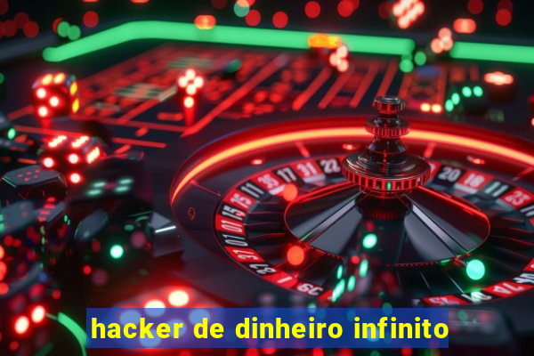 hacker de dinheiro infinito