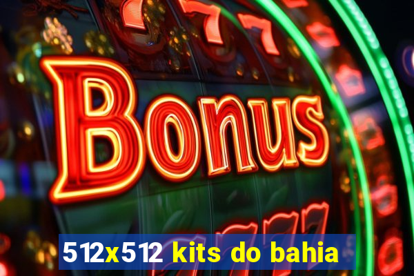 512x512 kits do bahia