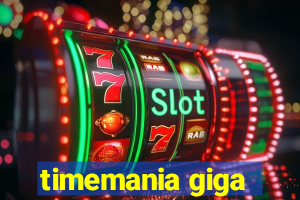 timemania giga