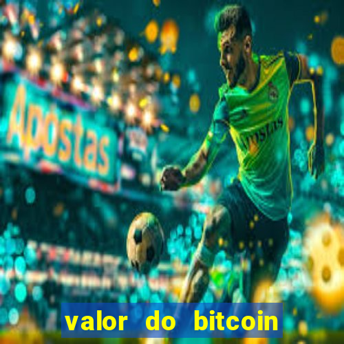 valor do bitcoin em 2020