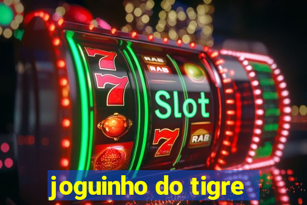 joguinho do tigre