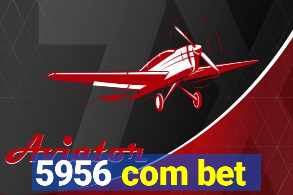 5956 com bet