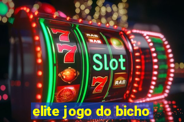 elite jogo do bicho
