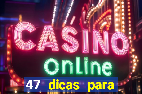 47 dicas para ganhar na mega-sena pdf