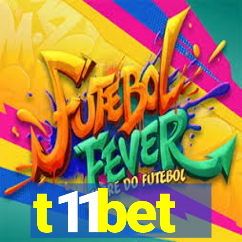 t11bet