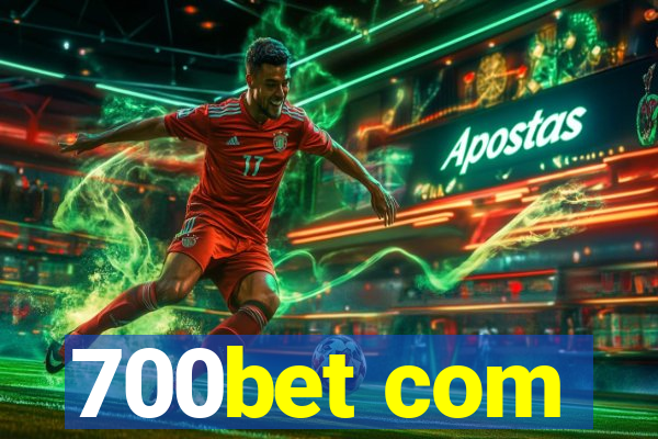 700bet com
