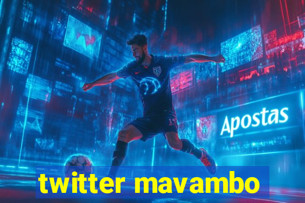 twitter mavambo