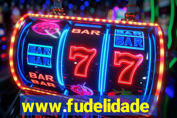 www.fudelidade