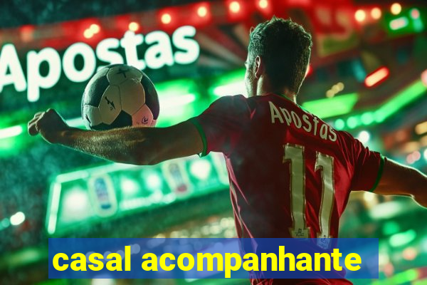 casal acompanhante