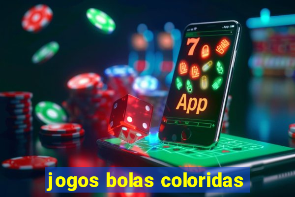 jogos bolas coloridas
