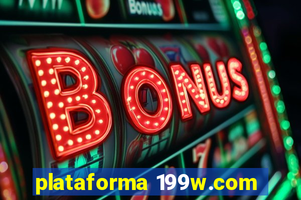 plataforma 199w.com