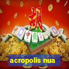 acropolis nua
