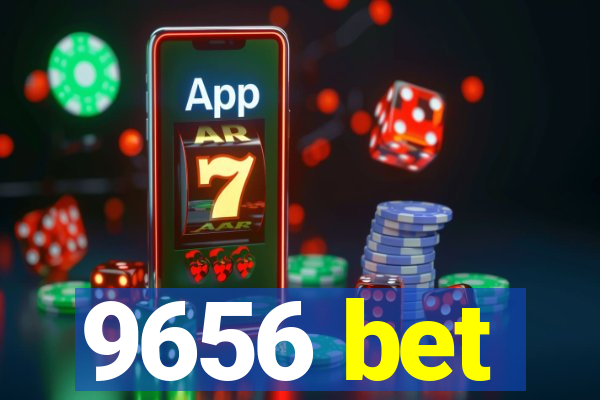 9656 bet