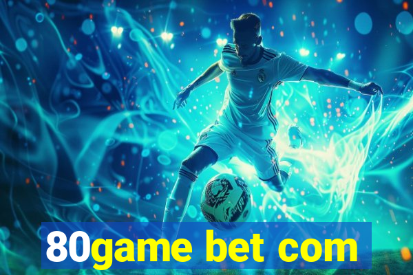 80game bet com