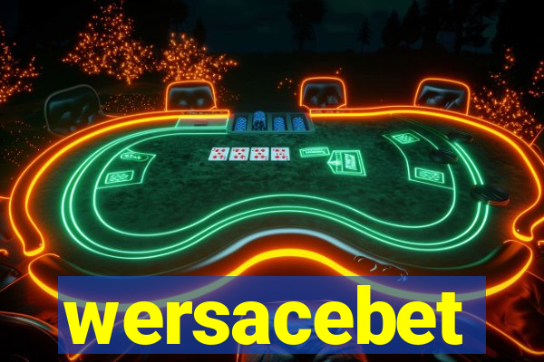 wersacebet