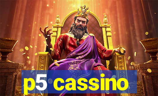 p5 cassino