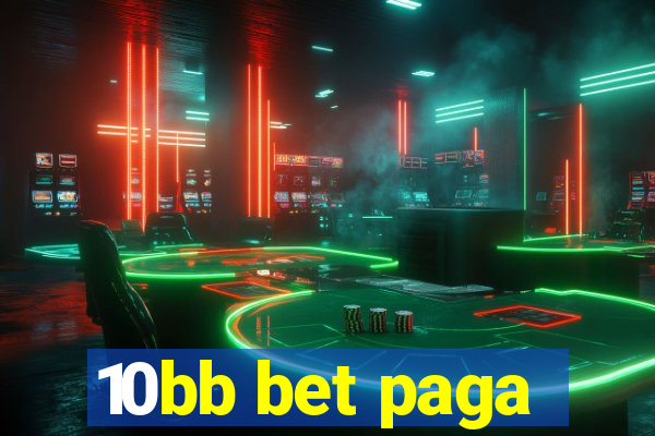 10bb bet paga