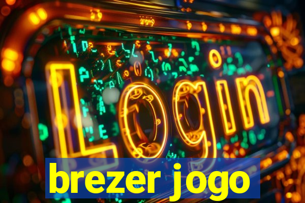 brezer jogo