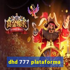 dhd 777 plataforma