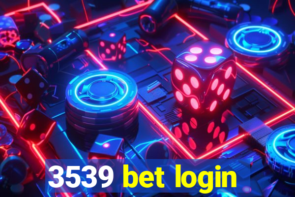 3539 bet login