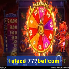 fuleco 777bet com