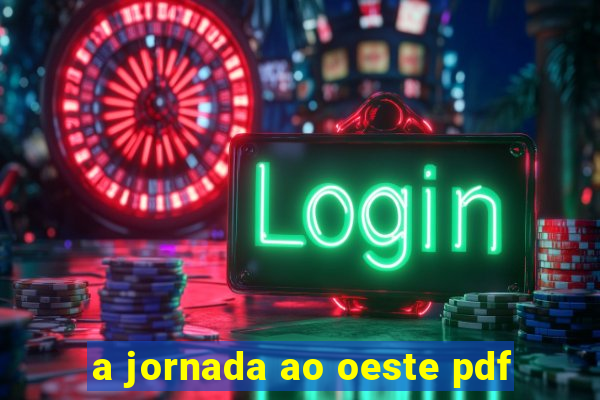 a jornada ao oeste pdf
