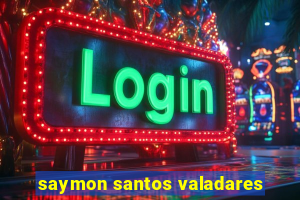saymon santos valadares