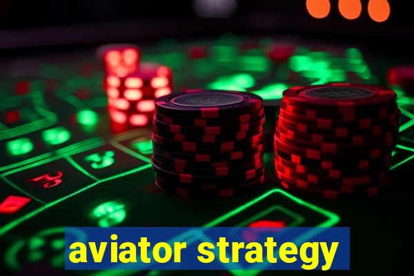 aviator strategy