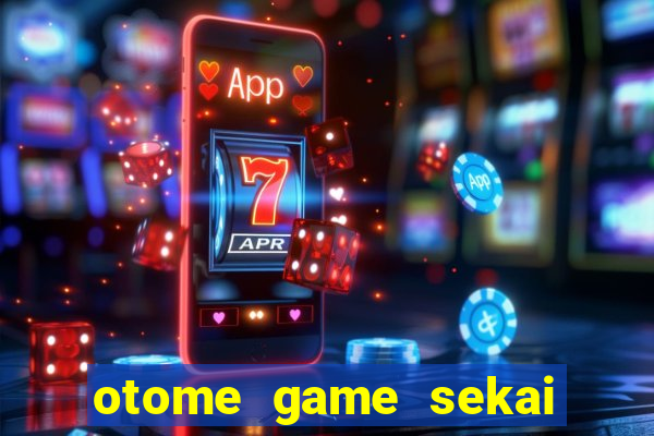 otome game sekai dublado download