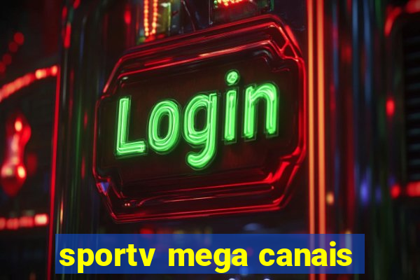 sportv mega canais