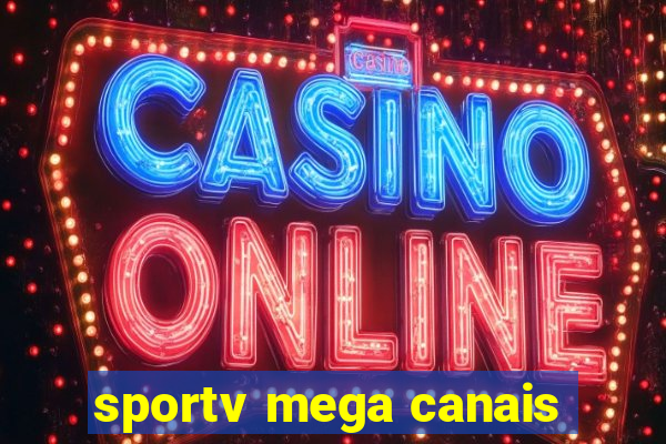 sportv mega canais