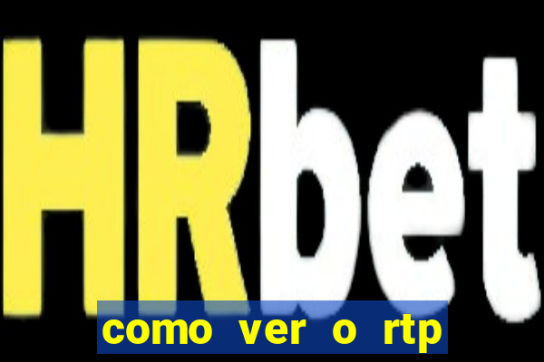 como ver o rtp dos slots