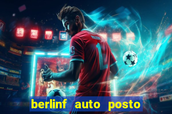 berlinf auto posto onde fica