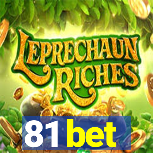 81 bet