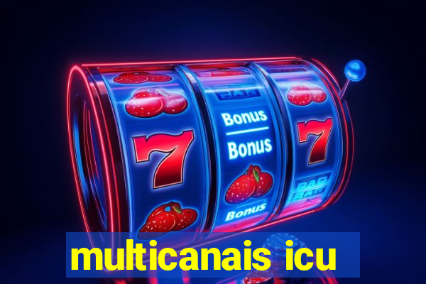 multicanais icu