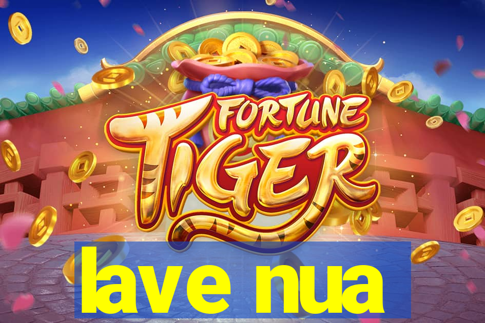 lave nua