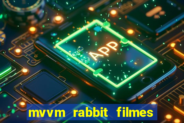 mvvm rabbit filmes e séries download