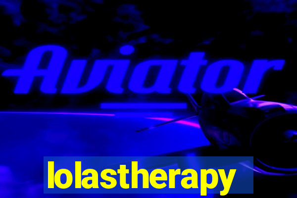 lolastherapy